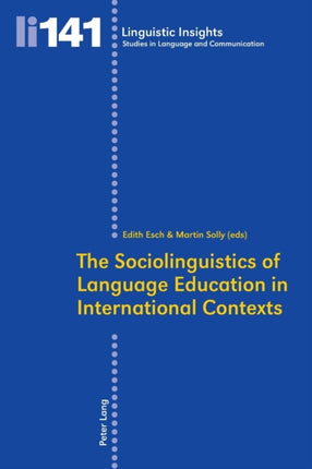 The Sociolinguistics of Language Education in