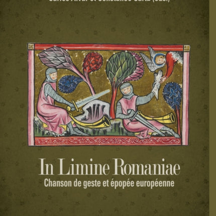 In Limine Romaniae: Chanson de geste et épopée européenne