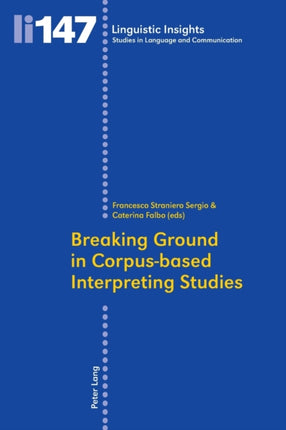 Breaking Ground in Corpus-based Interpreting