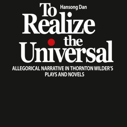 To Realize the Universal: Allegorical Narrative