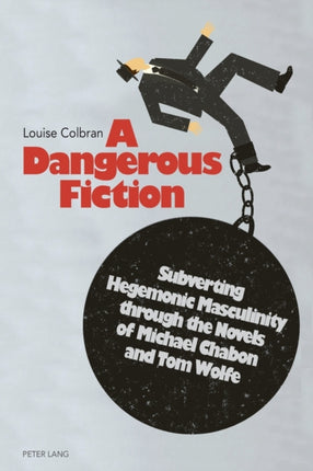A Dangerous Fiction: Subverting Hegemonic
