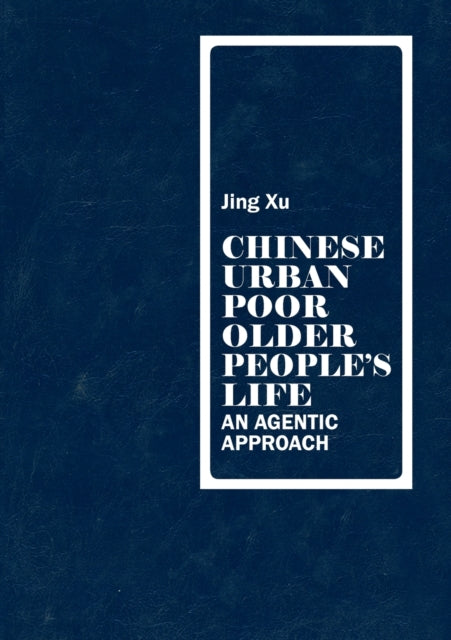 Chinese urban poor older people’s life: An