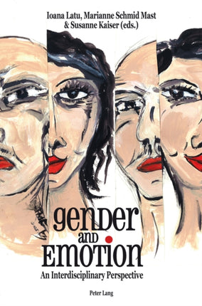 Gender and Emotion: An Interdisciplinary