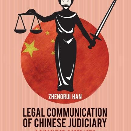Legal Communication of Chinese Judiciary: A