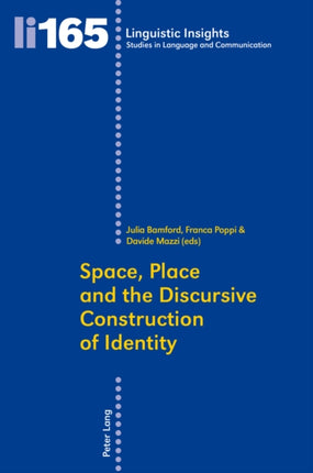 Space, Place and the Discursive Construction of