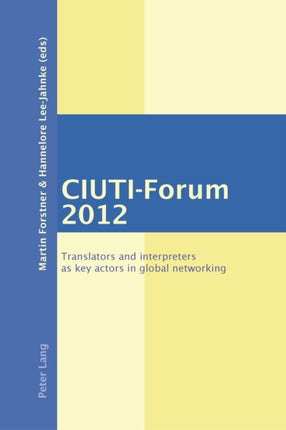 CIUTI-Forum 2012: Translators and interpreters as