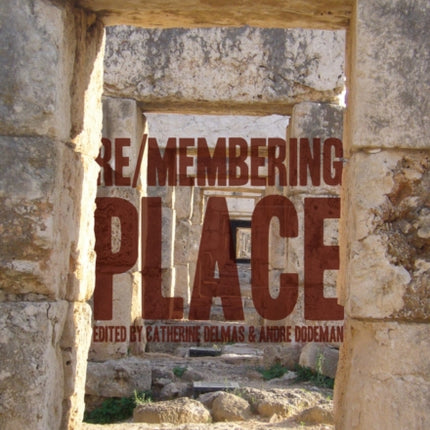 Re/membering Place