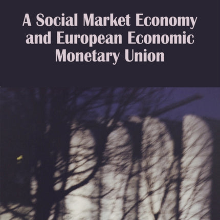 A Social Market Economy and European Economic