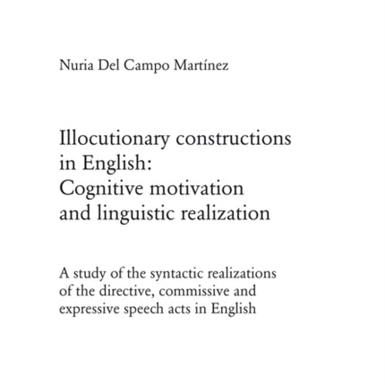 Illocutionary constructions in English: Cognitive