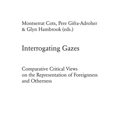 Interrogating Gazes: Comparative Critical Views