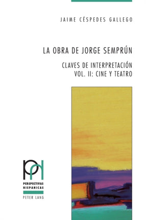 La obra de Jorge Semprún: Claves de