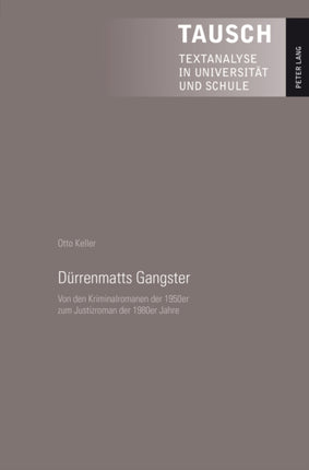 Deurrenmatts Gangster: Von Den Kriminalromanen