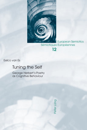 Tuning the Self: George Herbert’s Poetry as Cognitive Behaviour