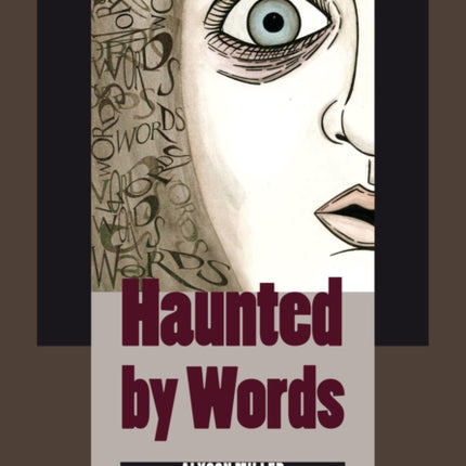Haunted by Words: Scandalous Texts