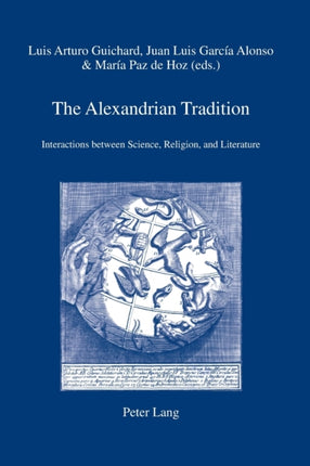 The Alexandrian Tradition: Interactions between