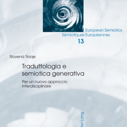 Traduttologia E Semiotica Generativa: Per un Nuovo Approccio Interdisciplinare