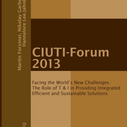 CIUTI-Forum 2013: Facing the World’s New