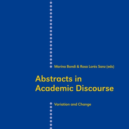 Abstracts in Academic Discourse: Variation and