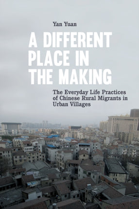 A Different Place in the Making: The Everyday