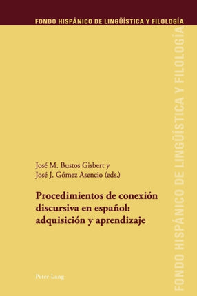 Procedimientos de conexión discursiva en español: