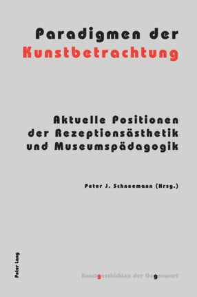 Paradigmen der Kunstbetrachtung: Aktuelle