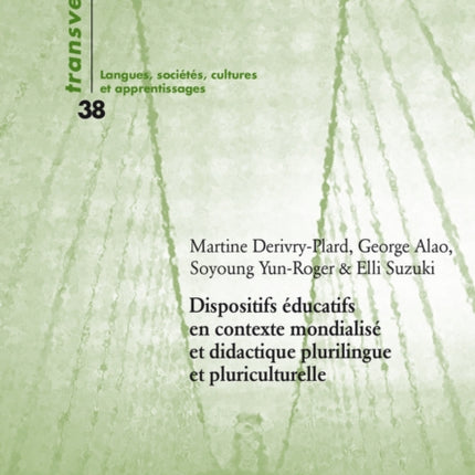 Dispositifs Éducatifs En Contexte Mondialisé Et Didactique Plurilingue Et Pluriculturelle