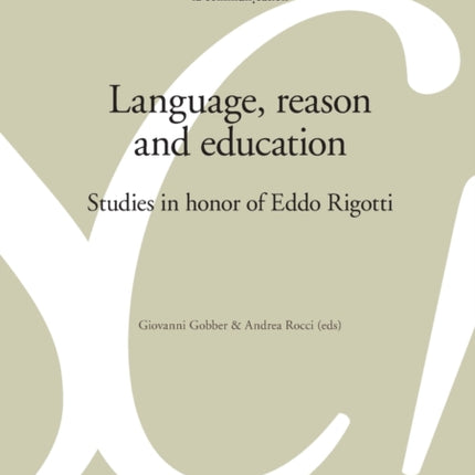 Language, reason and education: Studies in honor