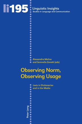 Observing Norm, Observing Usage: Lexis in