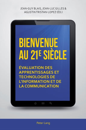Bienvenue au 21 e siècle: Évaluation des