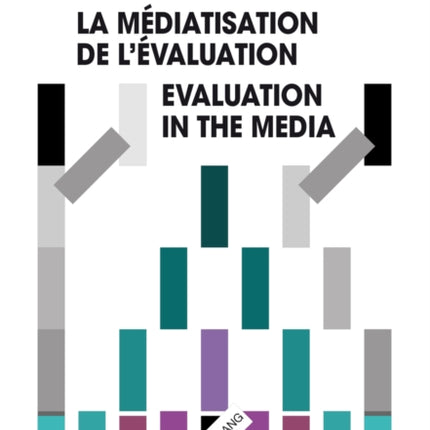 La médiatisation de l’évaluation/Evaluation in the Media