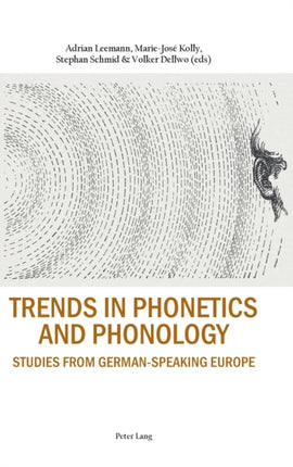 Trends in Phonetics and Phonology: Studies from