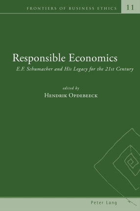 Responsible Economics: E.F. Schumacher and His