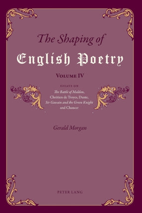 The Shaping of English Poetry – Volume IV: Essays