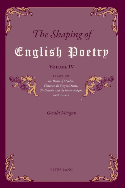 The Shaping of English Poetry – Volume IV: Essays