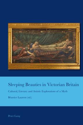 Sleeping Beauties in Victorian Britain: Cultural,