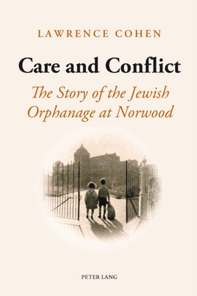 Care and Conflict: The Story of the Jewish