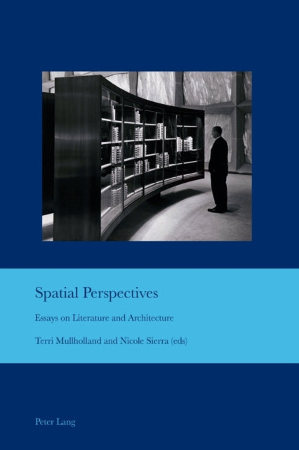 Spatial Perspectives: Essays on Literature and