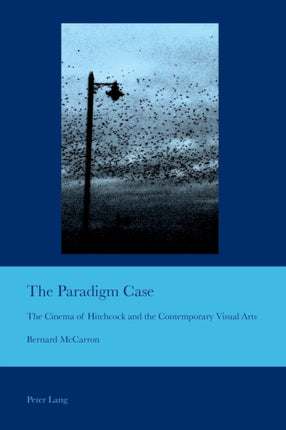 The Paradigm Case: The Cinema of Hitchcock and