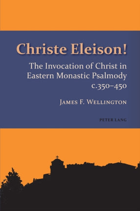 Christe Eleison!: The Invocation of Christ in