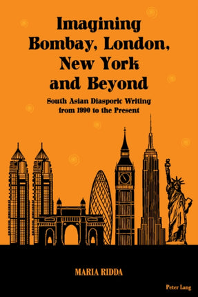 Imagining Bombay, London, New York and Beyond: