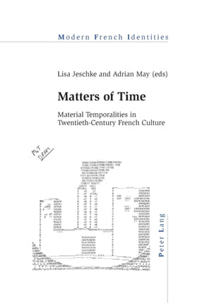 Matters of Time: Material Temporalities in