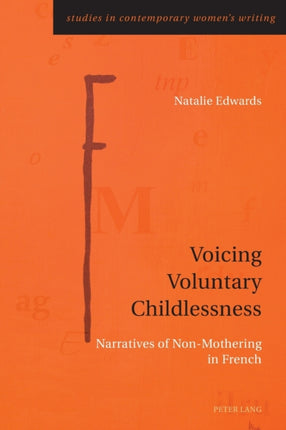 Voicing Voluntary Childlessness: Narratives of