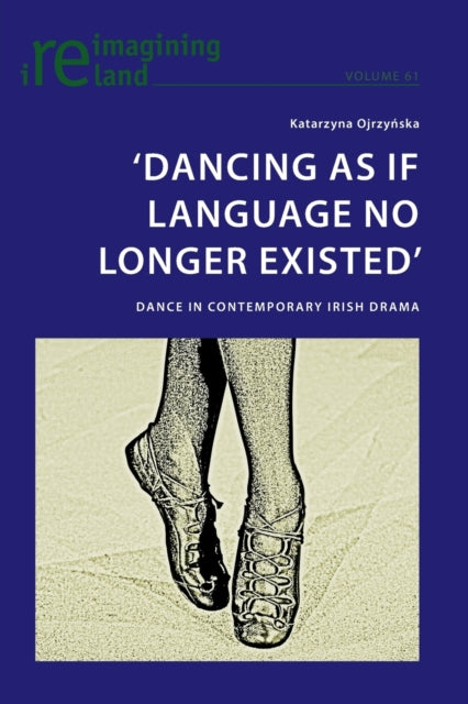 ‘Dancing As If Language No Longer Existed’: Dance