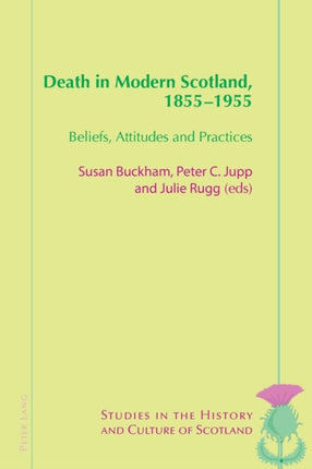 Death in Modern Scotland, 1855–1955: Beliefs,