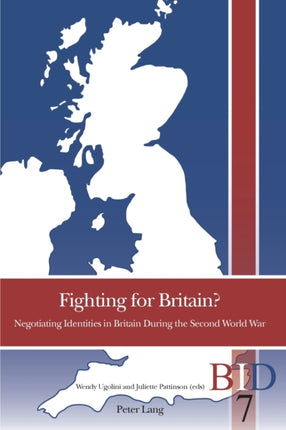 Fighting for Britain?: Negotiating Identities in