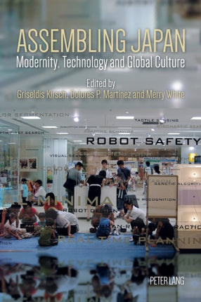 Assembling Japan: Modernity, Technology and