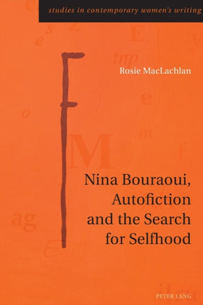Nina Bouraoui, Autofiction and the Search for
