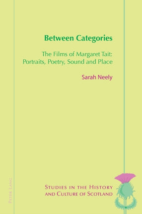 Between Categories: The Films of Margaret Tait: