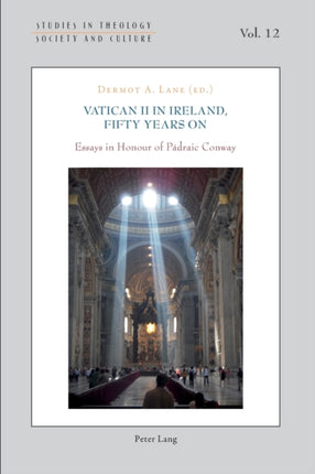 Vatican II in Ireland, Fifty Years On: Essays in