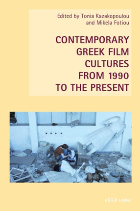 Contemporary Greek Film Cultures from 1990 to the